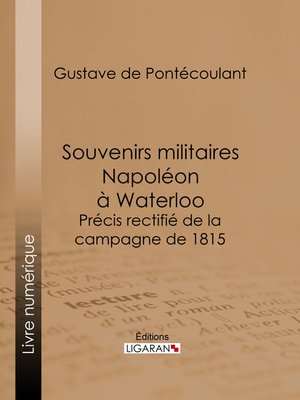 cover image of Souvenirs militaires. Napoléon à Waterloo